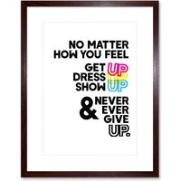 Artery8 Wall Art Print Motivational Get Up Never Give Up CMYK Framed in Brown | Size: W7" x H9"