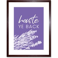 Artery8 Wall Art Print Scotland Flower Quote Haste ye Back Framed in Brown | Size: W7" x H9"