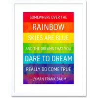 Artery8 Wall Art Print Somewhere Over Rainbow Frank Baum Artwork Framed 9X7 Inch in White | Size: W7" x H9"
