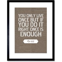 Artery8 Wall Art Print Dictionary Page Quote Mae West Only Live Once Artwork Framed 9X7 Inch in Black | Size: W7" x H9"