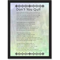 Artery8 Don't You Quit Poem Motivation Typography Quote A4 Artwork Framed Wall Art Print in Black