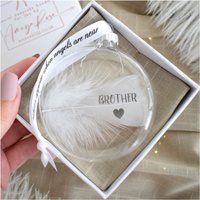 Amaya Rose Ltd In Memory of Brother Feather Round Bauble Gift Boxed. Memorial Décor in Clear