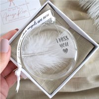 Amaya Rose Ltd In Memory of I Miss You Feather Round Bauble Gift Boxed. Memorial in Clear