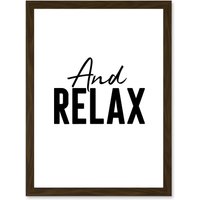 Artery8 And Relax Typography Artwork Framed Wall Art Print A4 in Brown