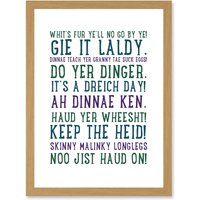 Artery8 Quote Scottish Sayings Phrases Scotland Typography Artwork Framed Wall Art Print A4 in Light Oak