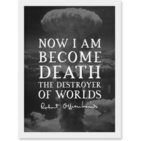 Artery8 Quote Slate Robert Oppenheimer I am Become Death Destroyer of Worlds Father of Atomic Bomb Artwork Framed Wall Art Print A4 in White