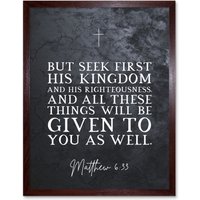 Artery8 Wall Art Print Matthew 6:33 See First His Kingdom & Righteousness Christian Bible Verse Quote Scripture Typography Art Framed