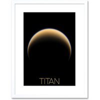 Artery8 Wall Art Print NASA Our Solar System Titan Saturn's Moon North Pole Artwork Framed 9X7 Inch in White | Size: W7" x H9"