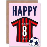 Artery8 Football Fan 8th Happy Birthday Card for Boys Girls Black Red Striped Jersey Football Top on Pink Background