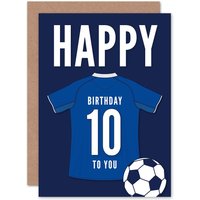 Artery8 Football Fan 10th Happy Birthday Card for Boys Girls Blue Jersey Football Top on Dark Blue Background
