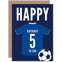 Artery8 Football Fan 5th Happy Birthday Card for Boys Girls Blue Jersey Football Top on Dark Blue Background