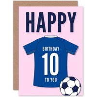 Artery8 Football Fan 10th Happy Birthday Card for Boys Girls Blue Jersey Football Top on Pink Background