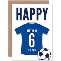 Artery8 Football Fan 6th Happy Birthday Card for Boys Girls Blue Jersey Football Top on White Background