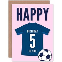 Artery8 Football Fan 5th Happy Birthday Card for Boys Girls Dark Blue Jersey Football Top on Pink Background