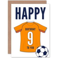 Artery8 Football Fan 9th Happy Birthday Card for Boys Girls Orange Jersey Football Top on White Background