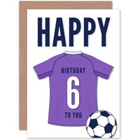 Artery8 Football Fan 6th Happy Birthday Card for Boys Girls Purple Jersey Football Top on White Background