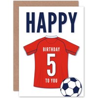 Artery8 Football Fan 5th Happy Birthday Card for Boys Girls Red Jersey Football Top on White Background