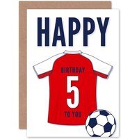 Artery8 Football Fan 5th Happy Birthday Card for Boys Girls Red White Jersey Football Top on White Background