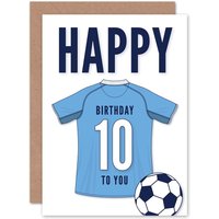 Artery8 Football Fan 10th Happy Birthday Card for Boys Girls Sky Blue Jersey Football Top on White Background