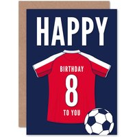 Artery8 Football Fan 8th Happy Birthday Card for Boys Girls White Red Jersey Football Top on Dark Blue Background