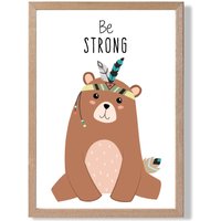 ARTZE Be Strong Bear Tribal Animal Quote Framed Print SIZE: A4 with Oak Frame in Brown