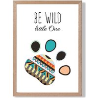ARTZE Be Wild Paw Print Tribal Quote Framed Print SIZE: A2 with Oak Frame in Bright Blue | Size: A3