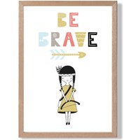 ARTZE Cute Colourful Be Brave Little Scandi Quote Framed Print SIZE: A2 with Oak Frame in Pale Blue | Size: A4