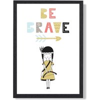 ARTZE Cute Colourful Be Brave Little Scandi Quote Framed Print SIZE: A2 with Black Frame in Pale Blue