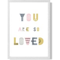 ARTZE Cute You are So Loved Pink Scandi Quote Framed Print SIZE: A3 with White Frame | Size: A2