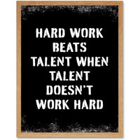 Artery8 Wall Art Print Hard Work Beats Talent When Talent Doesn't Work Hard Inspirational Gym Art Framed in Light Oak | Size: W12" x H16"