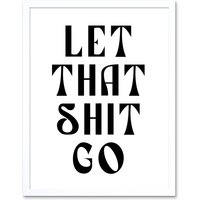 Artery8 Wall Art Print Funny Bathroom Let That S**t Go Toilet Sign Bathroom Yoga Decor Art Framed in White | Size: W12" x H16"