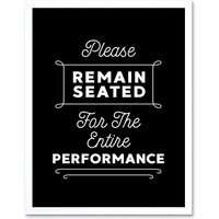 Artery8 Wall Art Print Funny Bathroom Please Remain Seated Entire Performance Toilet Sign Bathroom Decor Art Framed in White | Size: W12" x H16"
