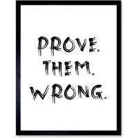 Artery8 Wall Art Print Prove Them Wrong Inspirational Positive Motivational Gym Workout Living Room Aesthetic Art Framed in Black | Size: W12" x H16"