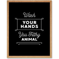 Artery8 Wall Art Print Funny Bathroom Wash Your Hands You Filthy Animal Toilet Sign Bathroom Decor Art Framed in Light Oak | Size: W12" x H16"