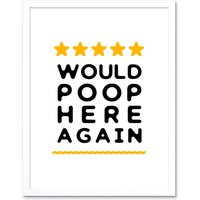 Artery8 Wall Art Print Funny Bathroom Review Sign Five Stars Would Poop Here Again Funny Toilet Decor Art Framed in White | Size: W12" x H16"