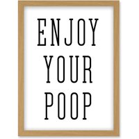 Artery8 Enjoy Your Poop Funny Toilet Bathroom Sign Bathroom Decor Wall Art Artwork Framed Wall Art Print A4 in Light Oak