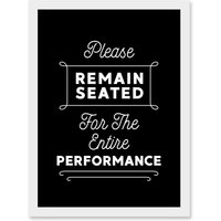 Artery8 Funny Bathroom Wall Art Please Remain Seated Entire Performance Toilet Sign Bathroom Decor Artwork Framed Wall Art Print A4 in White