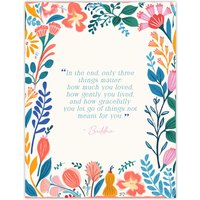 Artery8 Wall Art Print Only Three Things Matter Buddhist Mindfulness Quote Floral Poster | Size: W24" x H32"