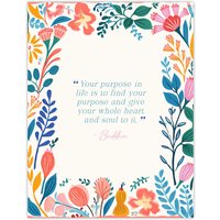 Artery8 Wall Art Print Your Purpose in Life Buddhist Mindfulness Quote Floral Poster | Size: W24" x H32"