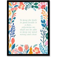 Artery8 Wall Art Print Body in Good Health Buddhist Mindfulness Quote Floral Framed | Size: A4