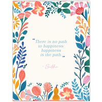 Artery8 Wall Art Print Happiness is the Path Buddhist Mindfulness Quote Floral Poster | Size: W12" x H16"