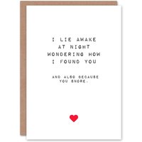 Artery8 Anniversary Card Fun Funny Humour Found You Snore For Him Husband Partner in White