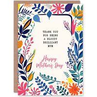Artery8 Women's Mother's Day Thank You Bloody Brilliant Mum Greeting Card