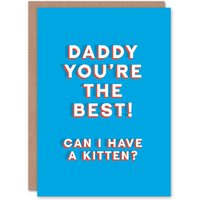 Artery8 Men's Father's Day Card Best Daddy Can I Have A Kitten Fun Funny Joke For Him Dad in Blue