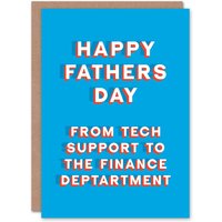 Artery8 Men's Father's Day Card Tech Support to Finance Department Fun Funny Joke For Him Dad in Blue