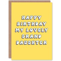 Artery8 Women's Birthday Card To My Lovely Granddaughter For Her Woman Greeting Card in Yellow