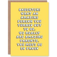 Artery8 Women's Greeting Card To Daughter Proud Amazing Parents Funny Cheeky Birthday in Yellow