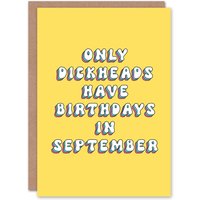 Artery8 Women's Greeting Card Only D*ckheads Are Born in September Funny Rude Birthday in Yellow