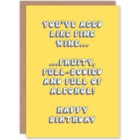 Artery8 Women's Greeting Card Aged Like Fine Wine Full Bodied Fruity Funny Birthday in Yellow