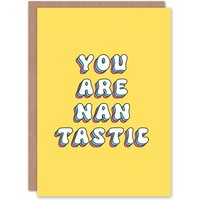 Artery8 Women's Greeting Card Nan You Are Nantastic Wordplay Fantastic Birthday in Yellow
